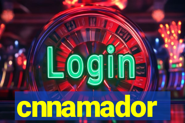 cnnamador