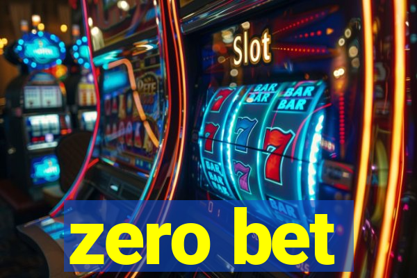 zero bet
