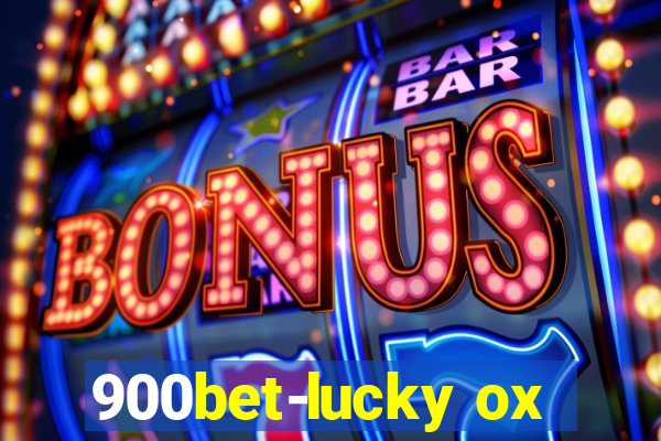 900bet-lucky ox
