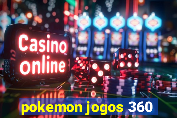 pokemon jogos 360