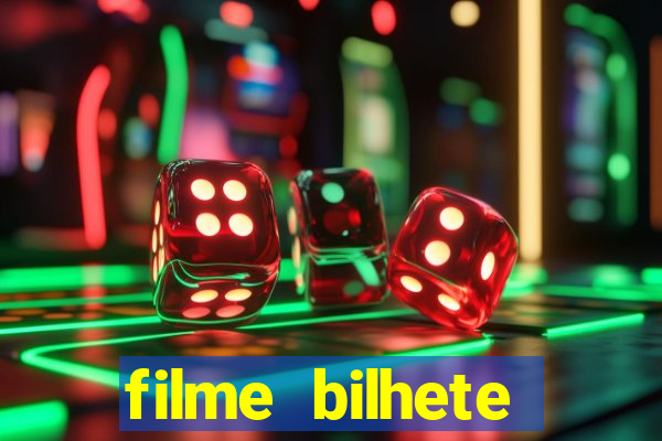 filme bilhete premiado completo dublado