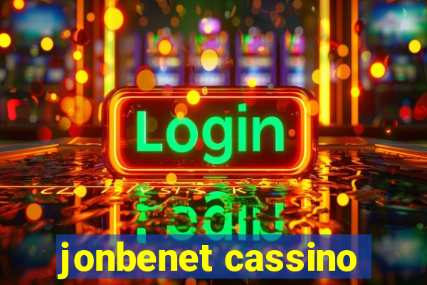 jonbenet cassino