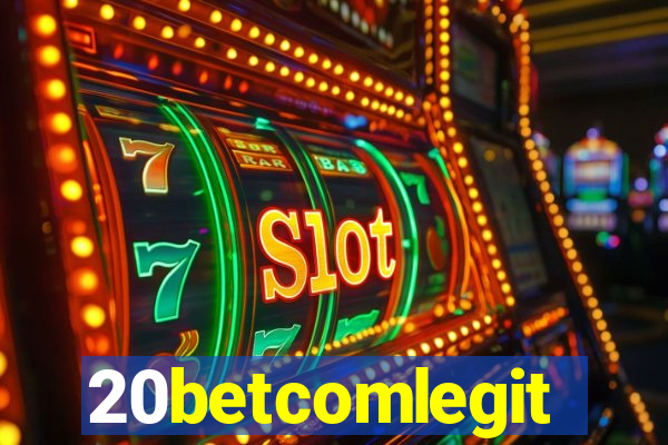 20betcomlegit