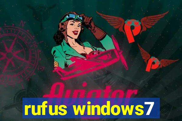 rufus windows7