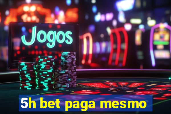 5h bet paga mesmo