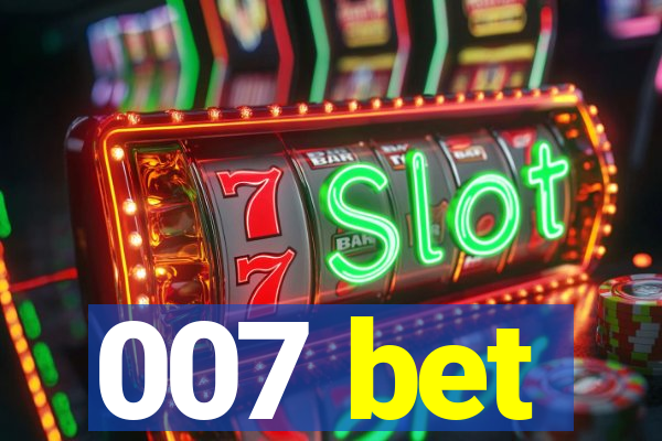 007 bet
