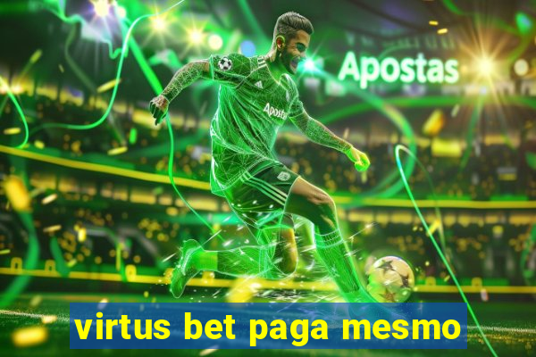 virtus bet paga mesmo