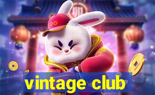 vintage club