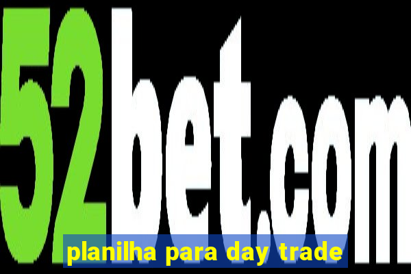 planilha para day trade