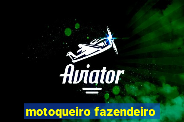 motoqueiro fazendeiro