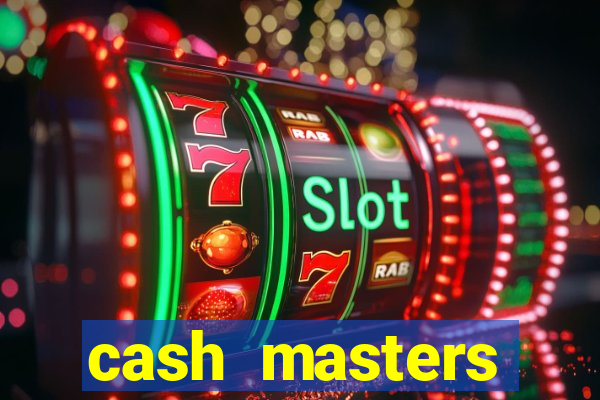 cash masters dinheiro infinito