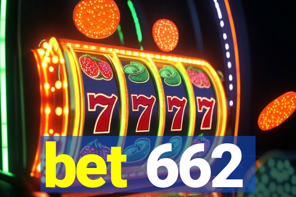 bet 662