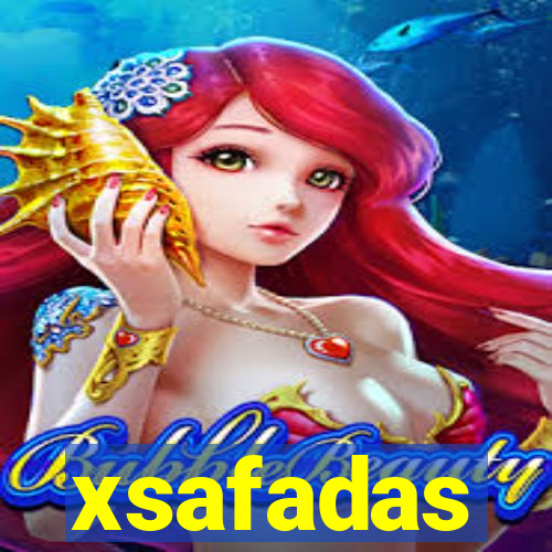 xsafadas