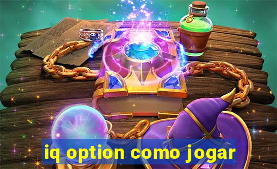 iq option como jogar