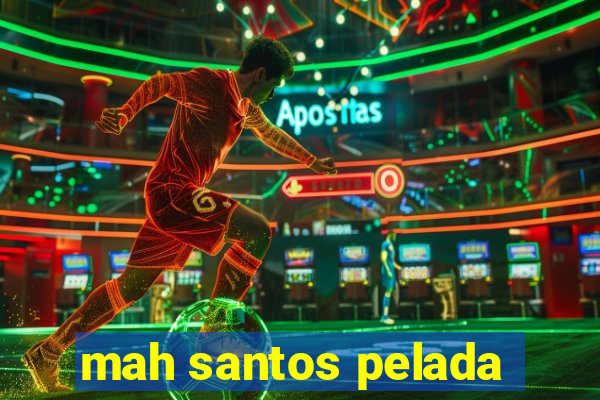 mah santos pelada