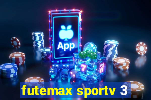 futemax sportv 3