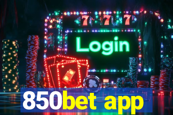 850bet app