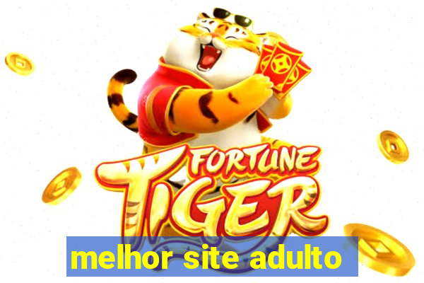 melhor site adulto