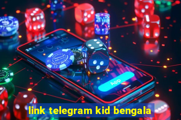 link telegram kid bengala