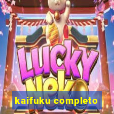 kaifuku completo
