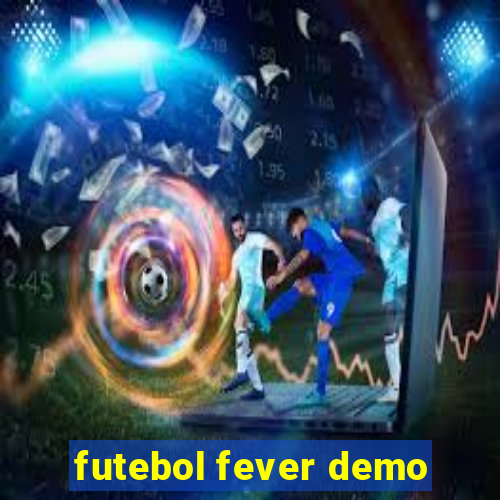 futebol fever demo