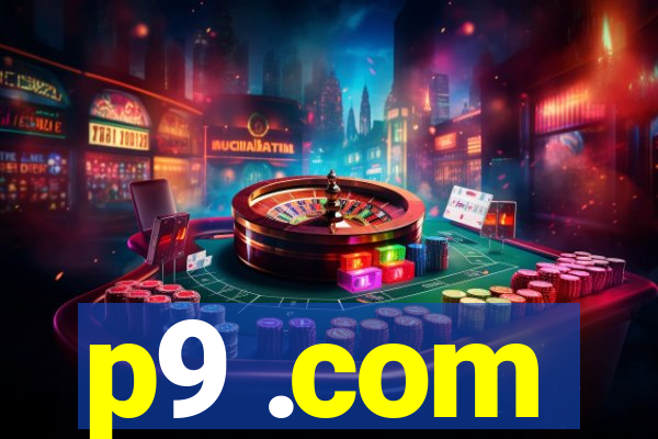p9 .com