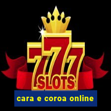 cara e coroa online