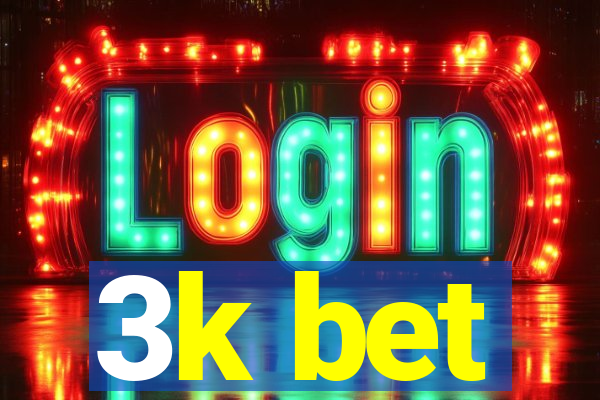 3k bet