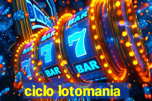 ciclo lotomania