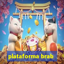 plataforma brab