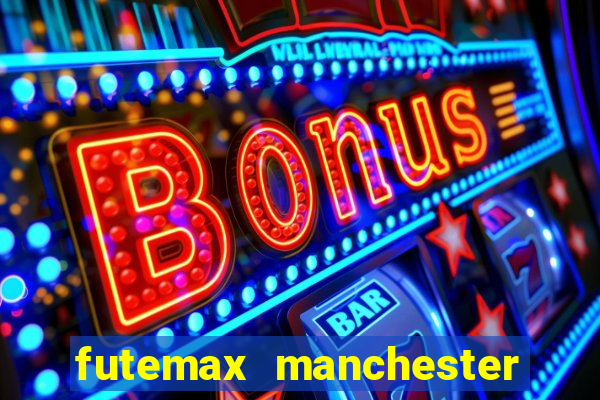 futemax manchester united ao vivo