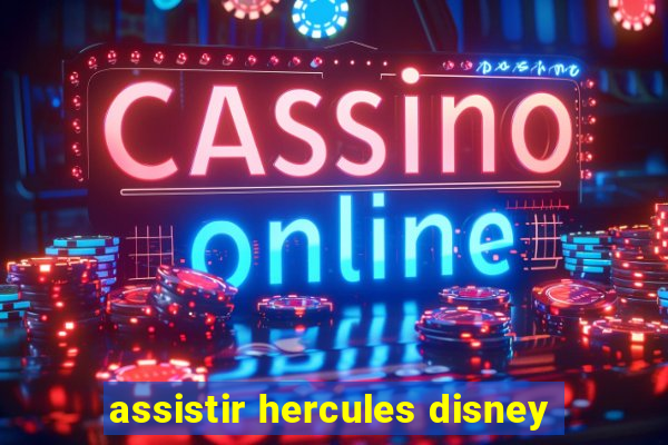 assistir hercules disney