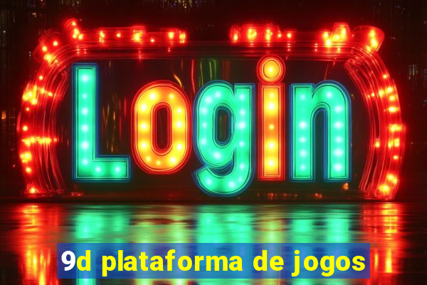 9d plataforma de jogos