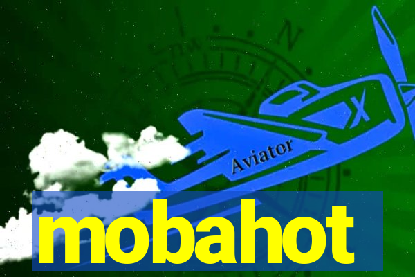 mobahot