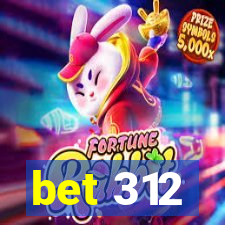 bet 312