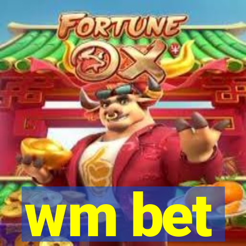wm bet