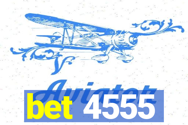 bet 4555