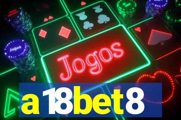 a18bet8