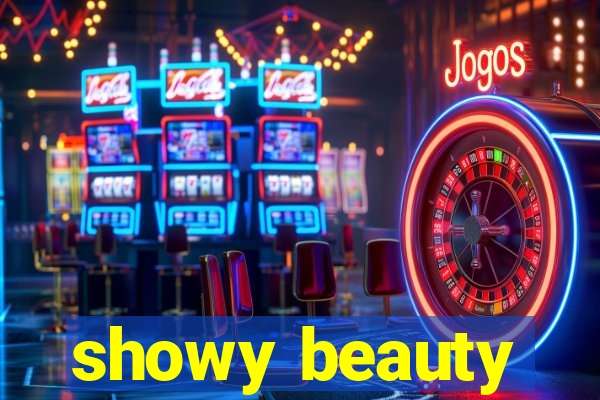 showy beauty