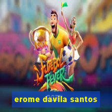 erome davila santos
