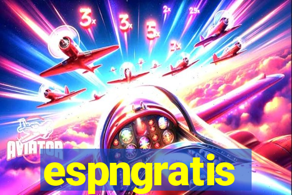 espngratis