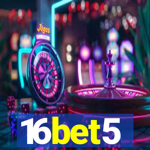 16bet5