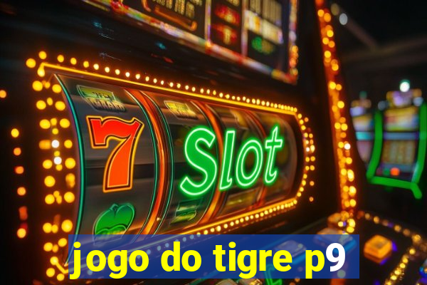 jogo do tigre p9