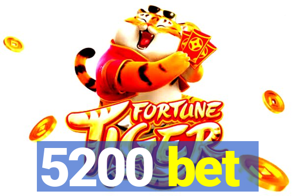 5200 bet
