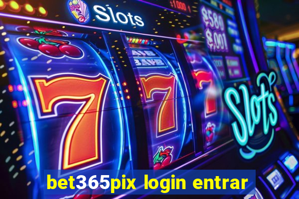 bet365pix login entrar