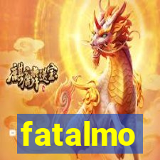 fatalmo