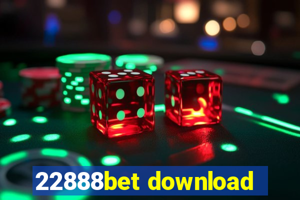 22888bet download