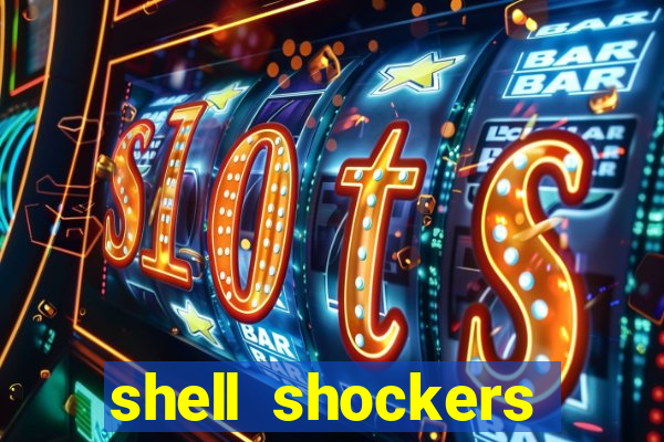 shell shockers unblocked links