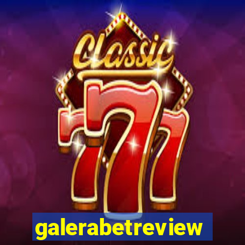 galerabetreview