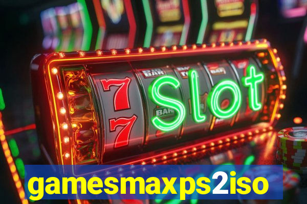 gamesmaxps2iso